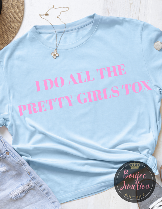 I Do All The Pretty Girls Tox Transfer