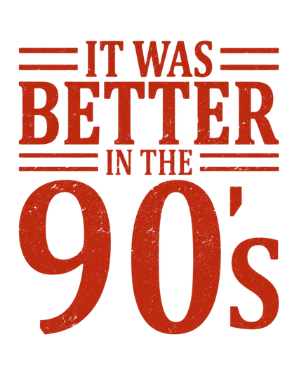 It Was Better in the 90’s Transfer