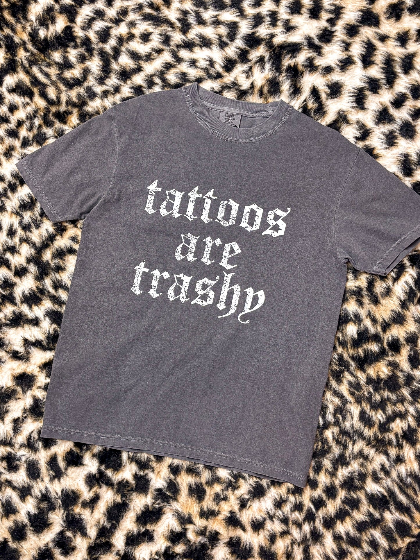 Tattoos Are Trashy Graphic Tee